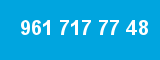 961 717 77 48